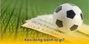 Bí Kíp Cách Chơi Kèo Đồng Banh Hòa Được Thua Bất Bại