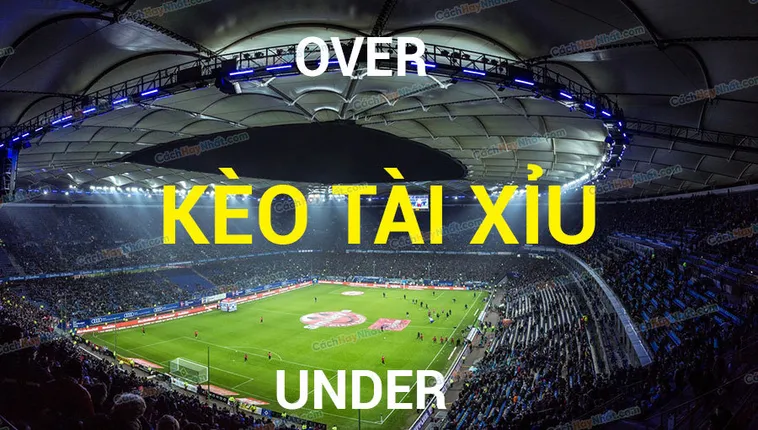 Cách Chơi Kèo Tài Xỉu Hiệp 1 Hiệu Quả Nhất